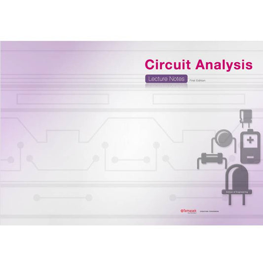 Circuit Analysis - (Lecture Notes)